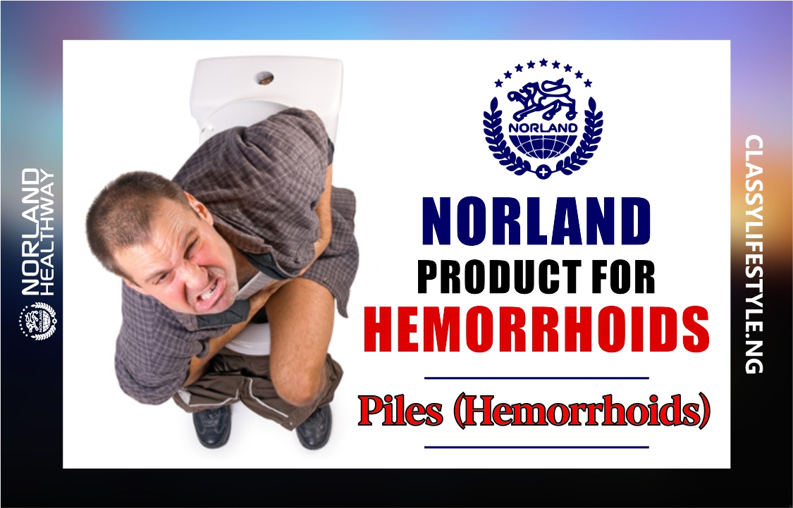 NORLAND PRODUCT FOR HEMORRHOIDS - NORLAND OFFICE IN PORT HARCOURT